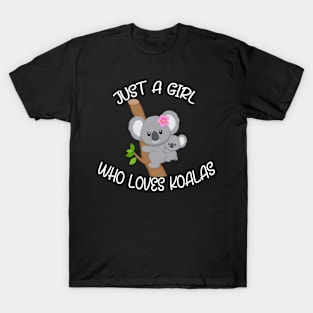 Just A Girl Who Loves Koalas, Bear Lover Dad Mom T-Shirt